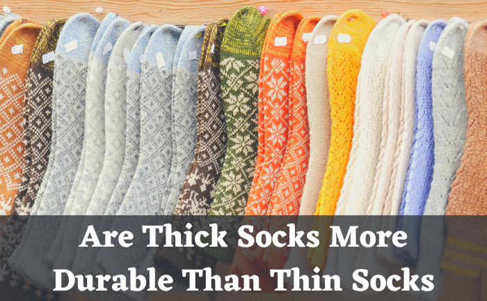 Are Thick Socks Better For Walking
