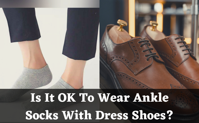 is-it-ok-to-wear-ankle-socks-with-dress-shoes-dovaargo