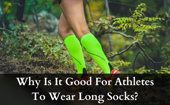 Why Do Some Athletes Wear Long Socks