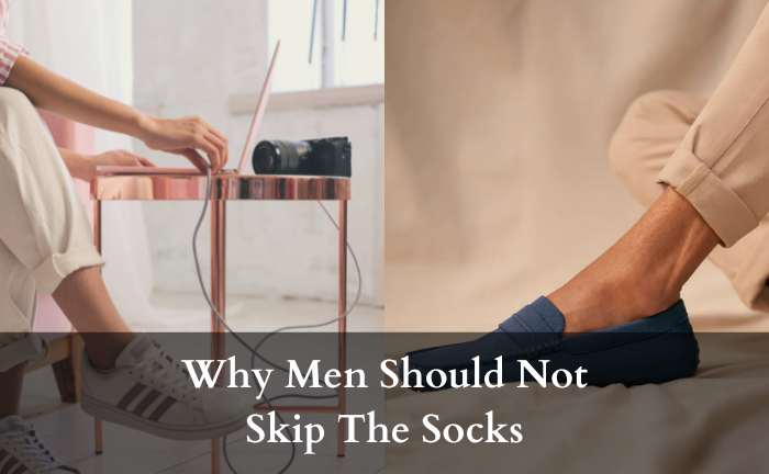 Why Do Men Wear Shoes Without Socks